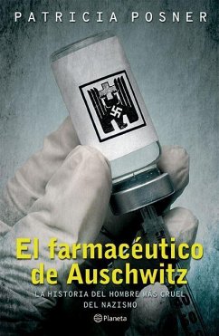 El Farmacéutico de Auschwitz - Posner
