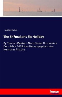 The Sh¿maker's Sic Holiday - Anonym