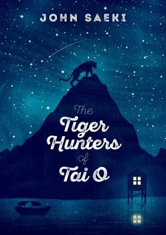 The Tiger Hunters of Tai O - Saeki, John