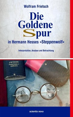 Die Goldene Spur in Hermann Hesses Steppenwolf - Frietsch, Wolfram