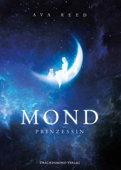 Mondprinzessin (eBook, ePUB) - Reed, Ava