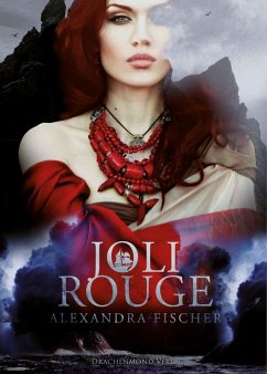 Joli Rouge (eBook, ePUB) - Fischer, Alexandra