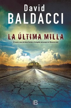 La Última Milla / The Last Mile - Baldacci, David