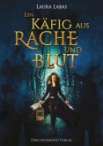 Ein Käfig aus Rache und Blut / Hexenkönigin Alison Bd.1 (eBook, ePUB) Ein Käfig aus Rache und Blut / Hexenkönigin Alison Bd.1 (eBook, ePUB)