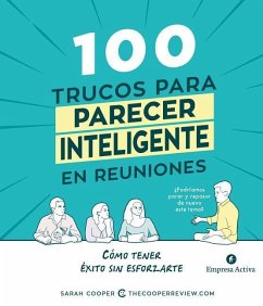 100 Trucos Para Parecer Inteligente En Reuniones - Cooper, Sarah