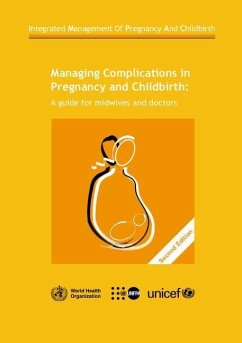 Managing Complications in Pregnancy and Childbirth - World Health Organization