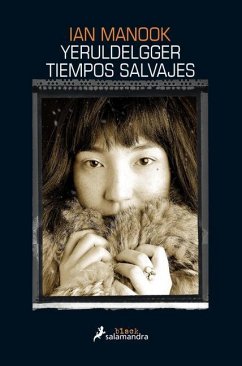 Yeruldelgger, Tiempos Salvajes / Yeruldelgger, Wild Times - Manook, Ian