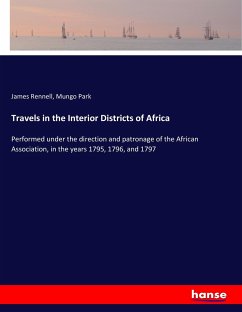 Travels in the Interior Districts of Africa - Rennell, James; Park, Mungo