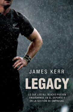 Legacy : 15 lecciones sobre liderazgo - Kerr, James