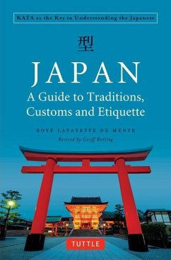 Japan: A Guide to Traditions, Customs and Etiquette - De Mente, Boye Lafayette