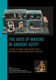 The Arts of Making in Ancient Egypt The Arts of Making in Ancient Egypt