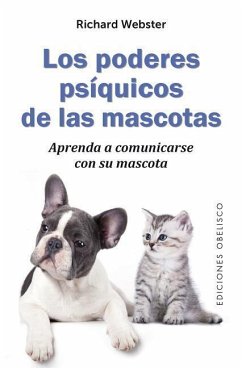 Los Poderes Psiquicos de Las Mascotas - Webster, Richard