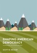 Shaping American Democracy - Bild 1