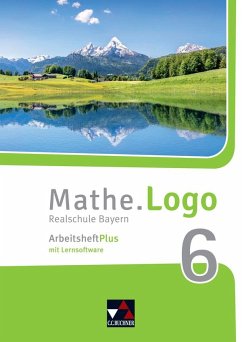 Mathe.Logo 6 Arbeitsheft Plus Realschule Bayern - Beyer, Dagmar; Forte, Attilio; Kleine, Michael; Ludwig, Matthias; Meier, Anna; Weixler, Patricia; Weixler, Simon