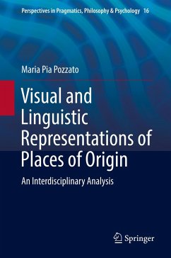 Visual and Linguistic Representations of Places of Origin - Pozzato, Maria Pia