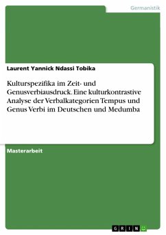 Kulturspezifika im Zeit- und Genusverbiausdruck. Eine kulturkontrastive Analyse der Verbalkategorien Tempus und Genus Verbi im Deutschen und Medumba (eBook, PDF)