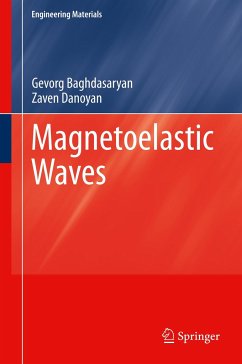 Magnetoelastic Waves - Baghdasaryan, Gevorg;Danoyan, Zaven