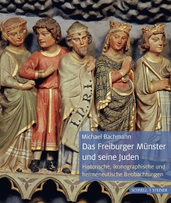 Das Freiburger Münster und seine Juden - Bachmann, Michael