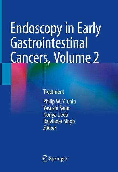 Endoscopy in Early Gastrointestinal Cancers, Volume 2 Endoscopy in Early Gastrointestinal Cancers, Volume 2