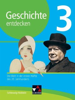 Geschichte entdecken 3 Lehrbuch Schleswig-Holstein - Hein-Mooren, Klaus Dieter;Maye, Ulrich;Reuter, Andreas;Schulte, Rolf;Stello, Benjamin