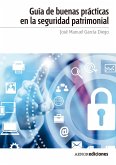 Guía de buenas prácticas en la seguridad patrimonial (eBook, ePUB)