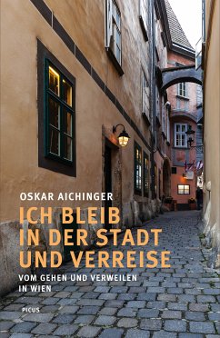 Ich bleib in der Stadt und verreise (eBook, ePUB) - Aichinger, Oskar