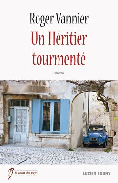 Un Héritier tourmenté (eBook, ePUB) - Vannier, Roger