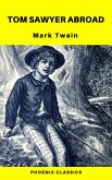 Tom Sawyer Abroad (Phoenix Classics) (eBook, ePUB)