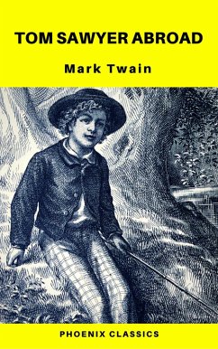 Cover Tom Sawyer Abroad (Phoenix Classics) (eBook, ePUB)