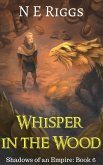 Whisper in the Wood (Shadows of an Empire, #6) (eBook, ePUB)