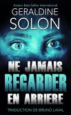 NE JAMAIS REGARDER EN ARRIERE (eBook, ePUB) NE JAMAIS REGARDER EN ARRIERE (eBook, ePUB)