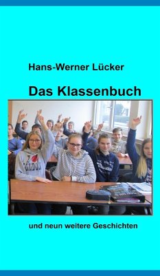 Das Klassenbuch (eBook, ePUB) - Lücker, Hans-Werner