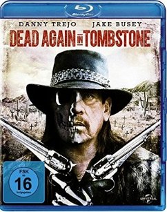 Dead in Tombstone 2 - Danny Trejo,Jake Busey,Elysia Rotaru