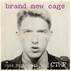 Brand New Cage - Childish,Wild Billy & Ctmf