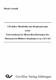 CD-aktive Metabolite aus Streptomyceten sowie Untersuchung der Biosyntheseleistungen des Mensacarcin-Bildners Streptomyces sp. Gö C4/4 (eBook, PDF)