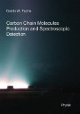 Carbon Chian Molecules: Production and Spectroscopic Detection (eBook, PDF)