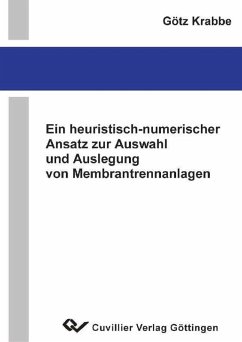 Ein heuristisch-numerischer Ansatz zur Auswahl und Auslegung von Membrantrennanlagen (eBook, PDF)