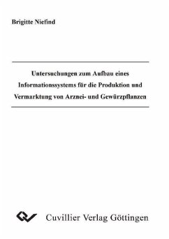 Cover Untersuchungen zum Aufbau eines Informationssystems für die Produktion und Vermarktung von Arznei- und Gewürzpflanzen (eBook, PDF)