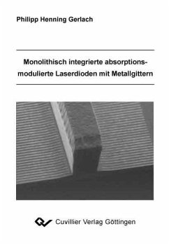 Cover Monolithisch integrierte absorptionsmodulierte Laserdioden mit Metallgittern (eBook, PDF)