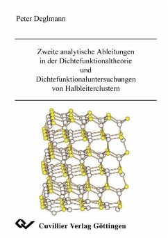 Cover Zweite analytische Ableitungen in der Dichtefunktionaltheorie und Dichtefunktionaluntersuchungen von Halbleiterclustern (eBook, PDF)