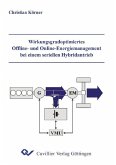 Wirkungsgradoptimiertes Offline- und Online-Energiemanagement bei einem seriellen Hybridantrieb (eBook, PDF)