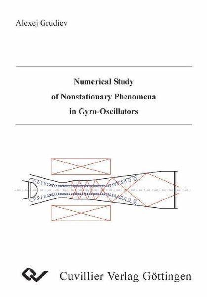 Numerical Study of Nonstationary Phenomena in Gyro-Oscillators (eBook, PDF) Numerical Study of Nonstationary Phenomena in Gyro-Oscillators (eBook, PDF)