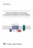 Molecular Modelling Untersuchungen am Dopamin D3 Rezeptor und seinen Liganden (eBook, PDF)