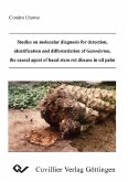 Studies on molecular diagnosis for detection, identification and differentiation of Ganoderma, the causal agent of basal stem rot disease in oil palm (eBook, PDF)
