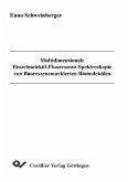 Multidimensionale Einzelmolekül-Fluoreszenz-Spektroskopie von floureszenzmarkierten Biomolekülen (eBook, PDF)