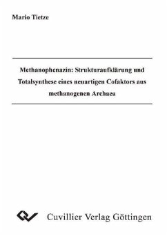 Methanophenazin: Strukturaufklärung und Totalsynthese eines neuartigen Cofaktors aus methanogenen Archaea (eBook, PDF)