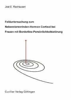 Felduntersuchung zum Nebennierenrinden-Hormon Cortisol bei Frauen mit Borderline-Persönlichkeitsstörung (eBook, PDF)