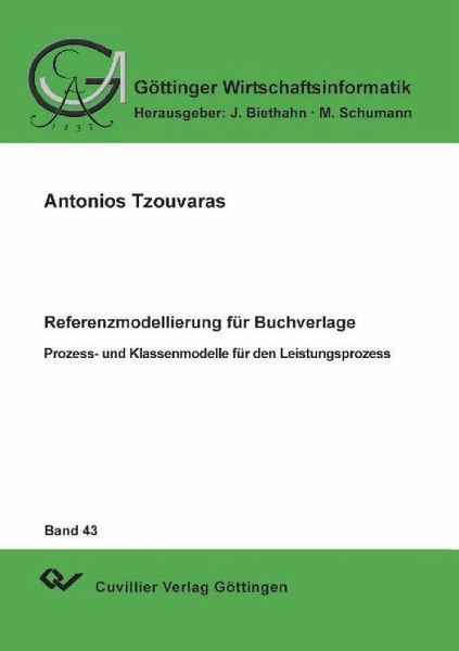 Referenzmodellierung für Buchverlage. Prozess- und Klassenmodelle für den Leistungsprozess (eBook, PDF) Referenzmodellierung für Buchverlage. Prozess- und Klassenmodelle für den Leistungsprozess (eBook, PDF)