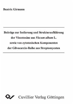 Cover Beiträge zur Isolierung und Strukturaufklärung der Viscotoxine aus Viscum album L. sowie von cytotoxischen Komponenten der Gilvocarcin-Reihe aus Streptomyceten (eBook, PDF)