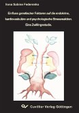 Einfluss genetischer Faktoren auf die endokrine, kardiovaskuläre und psychologische Stressreaktion (eBook, PDF)
